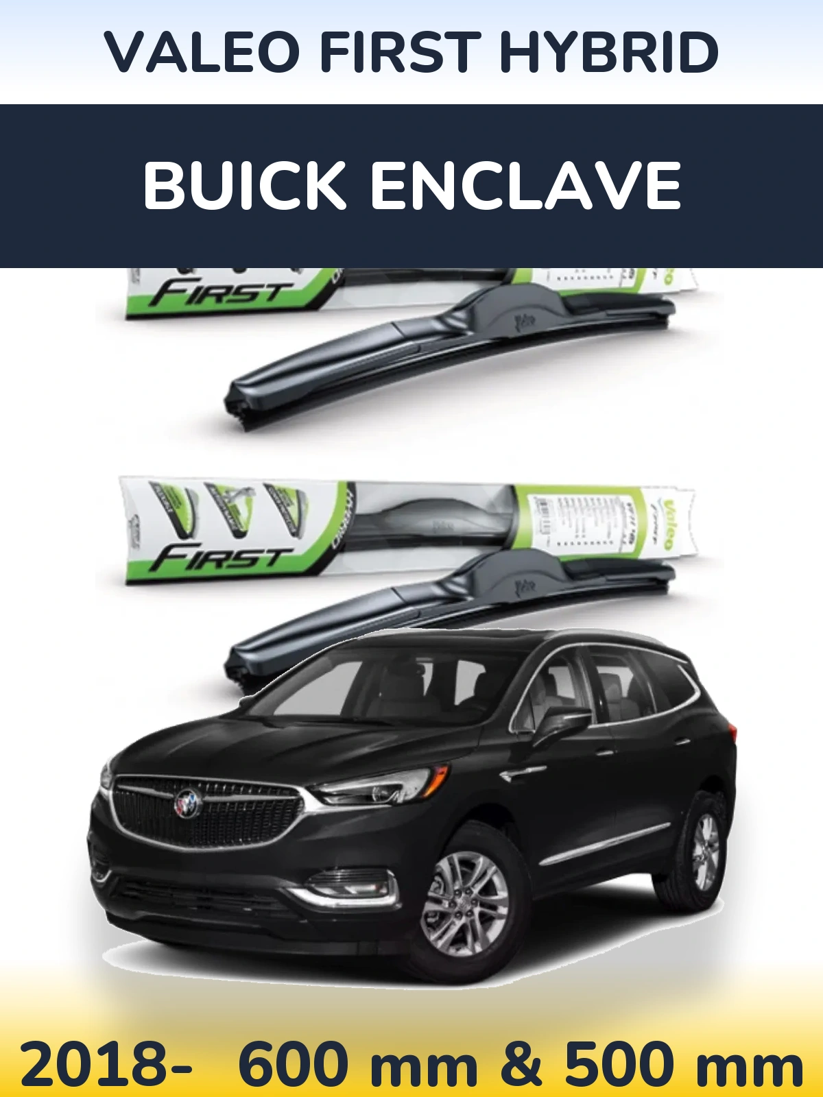 Torkarblad Valeo First Hybrid för Buick Enclave