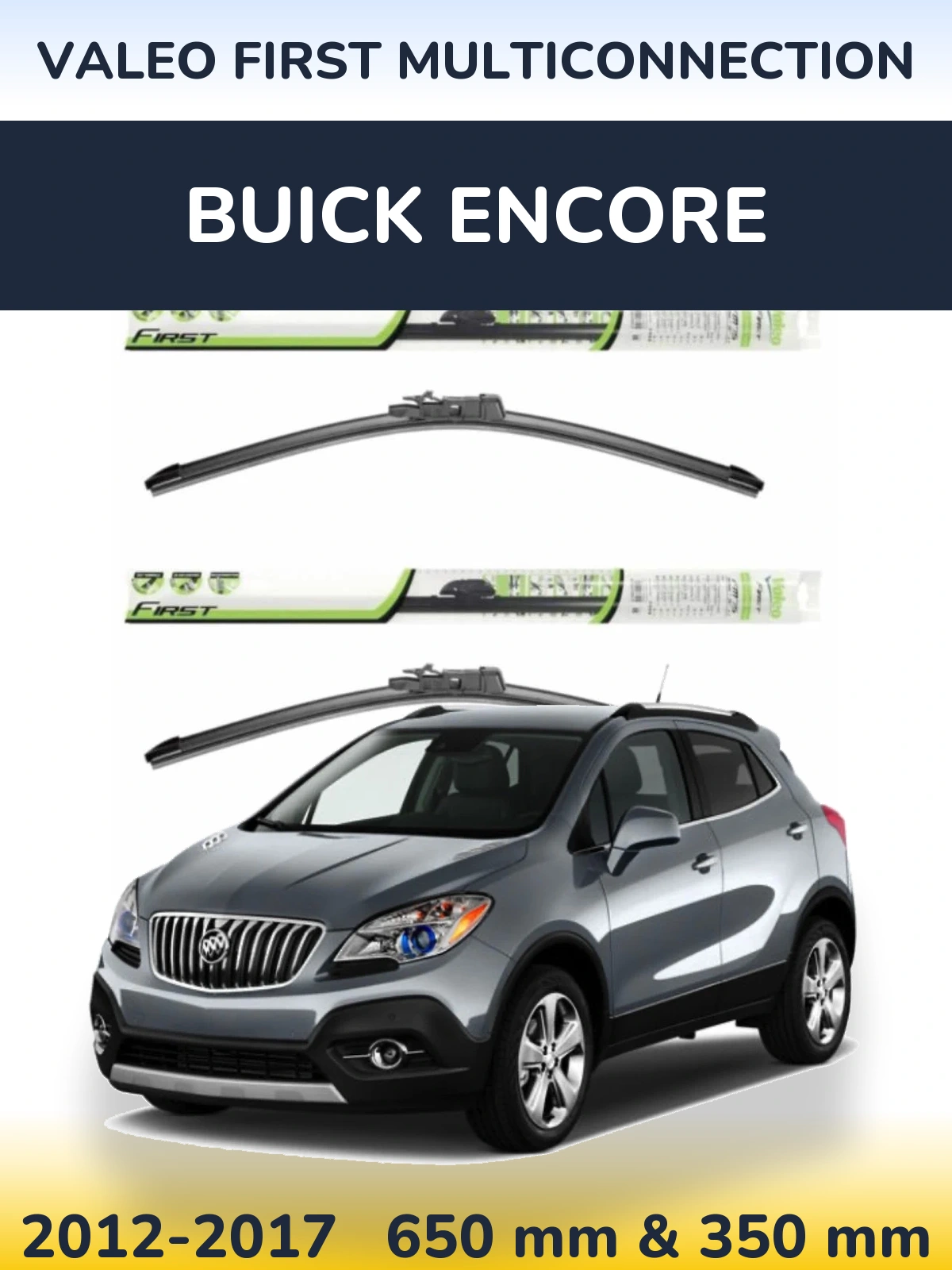 Torkarblad Valeo First MultiConnection för Buick Encore