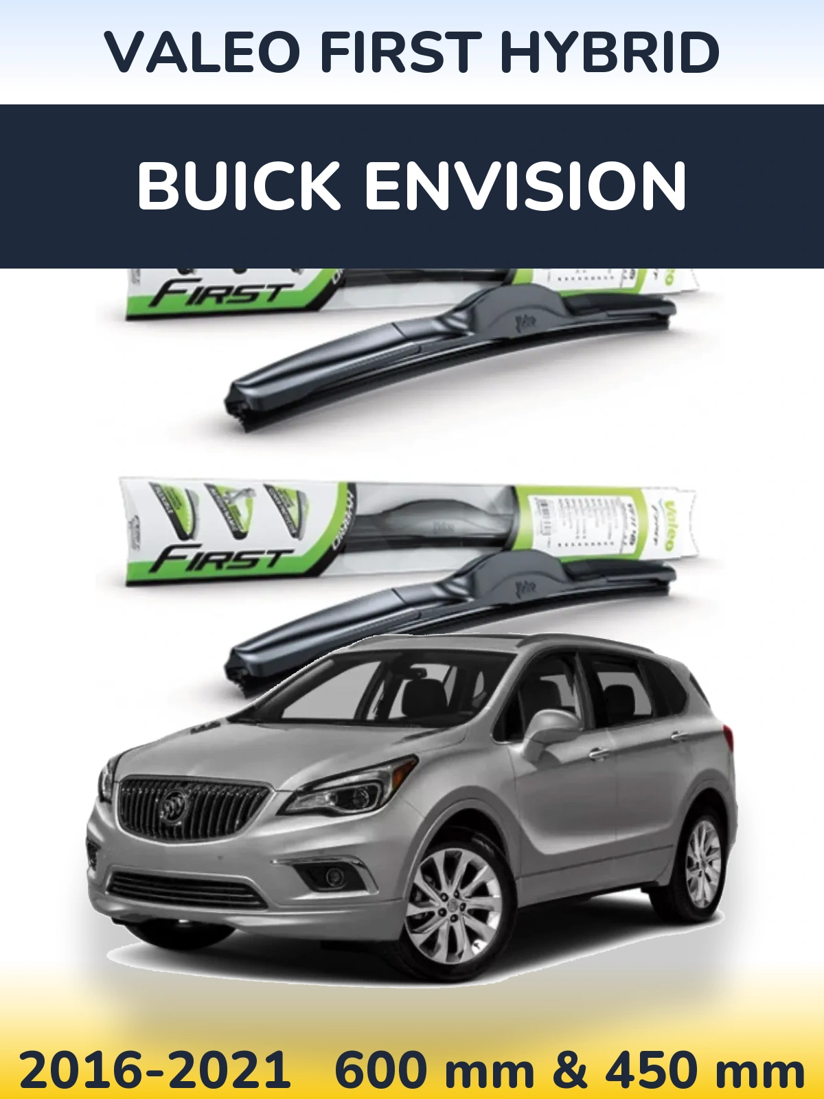 Torkarblad Valeo First Hybrid för Buick Envision