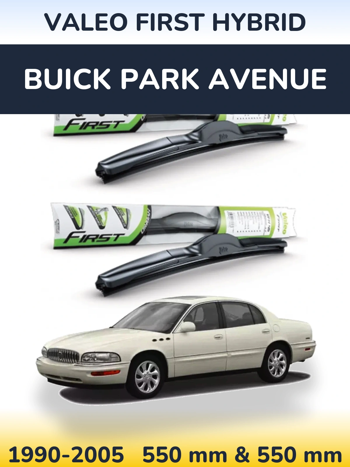Torkarblad Valeo First Hybrid för Buick Park Avenue