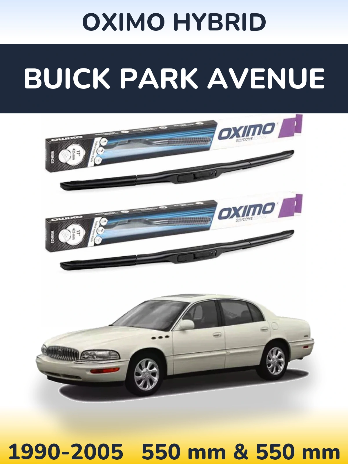 Комплект передніх щіток Oximo Hybrid 550 & 550 мм для Buick Park Avenue 1990-2005