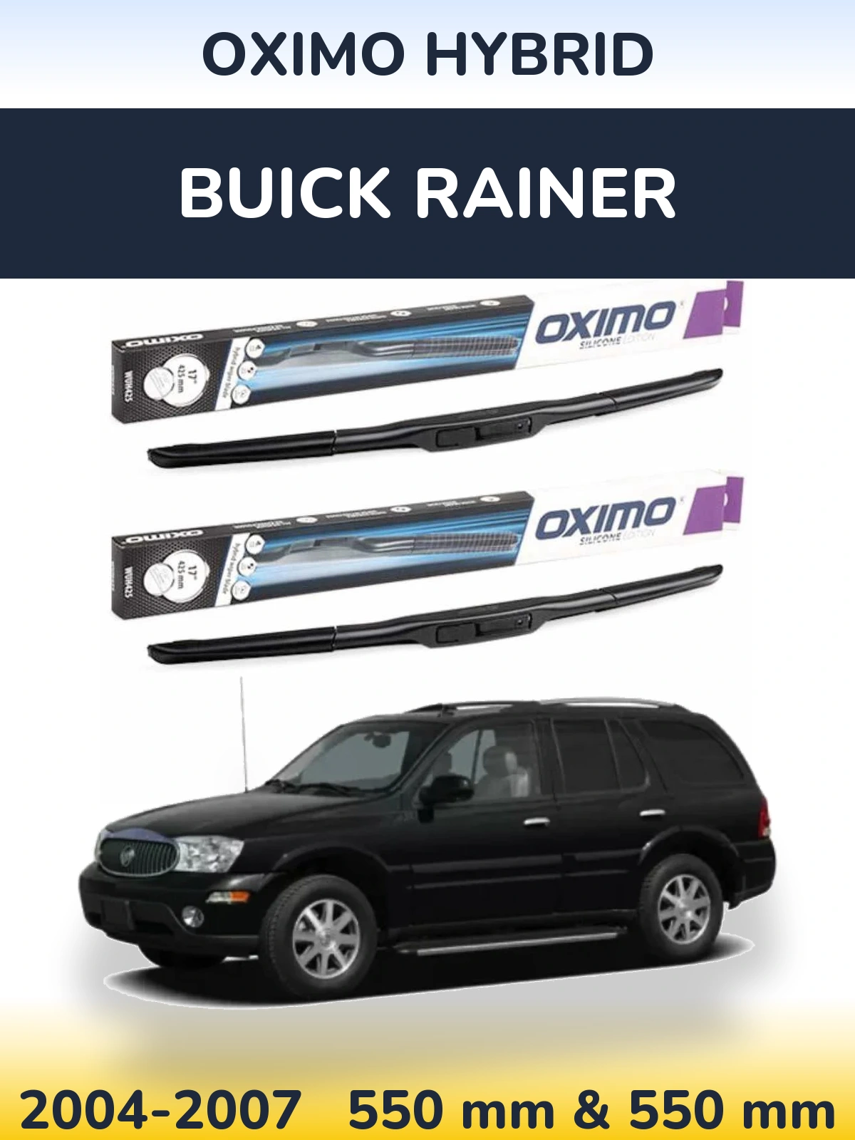 Комплект передних дворников Oximo Hybrid 550 & 550 мм для Buick Rainer 2004-2007