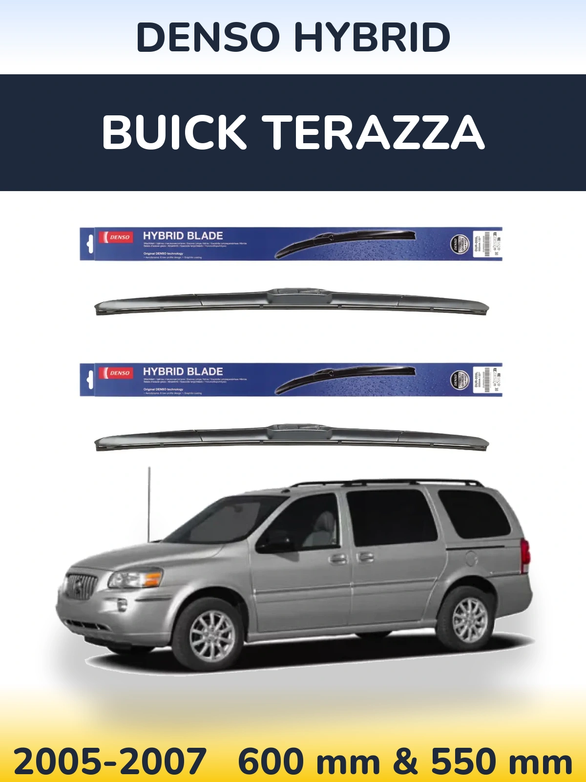 Комплект передних дворников Denso Hybrid 600 & 550 мм для Buick Terazza 2005-2007