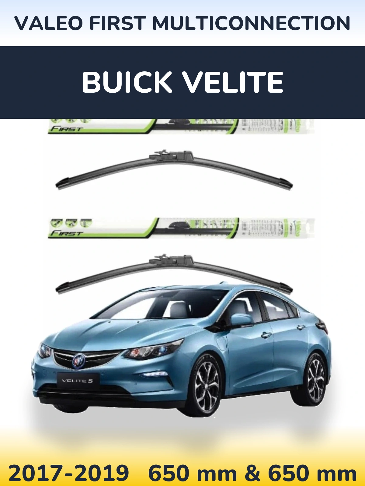 Комплект передніх щіток Valeo First MultiConnection 650 & 650 мм для Buick Velite 2017-2019