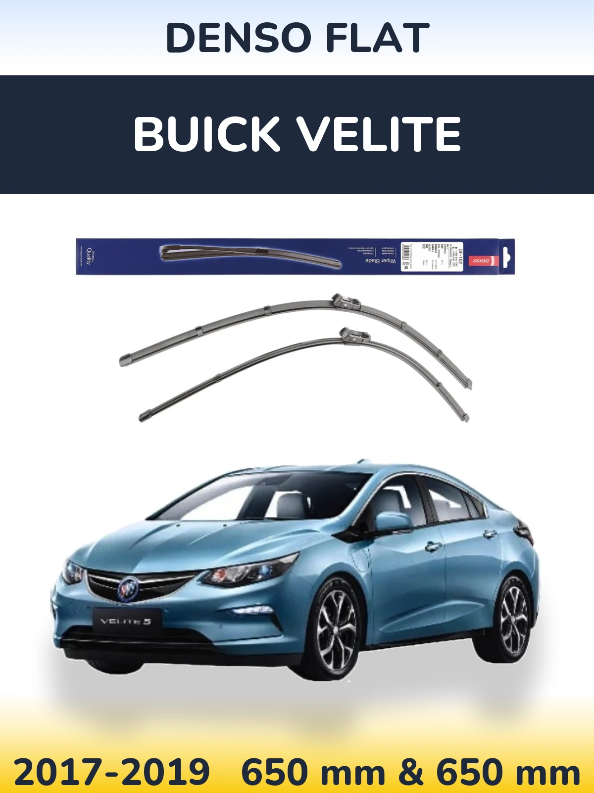 Комплект передніх щіток Denso Flat 650 & 650 мм для Buick Velite 2017-2019