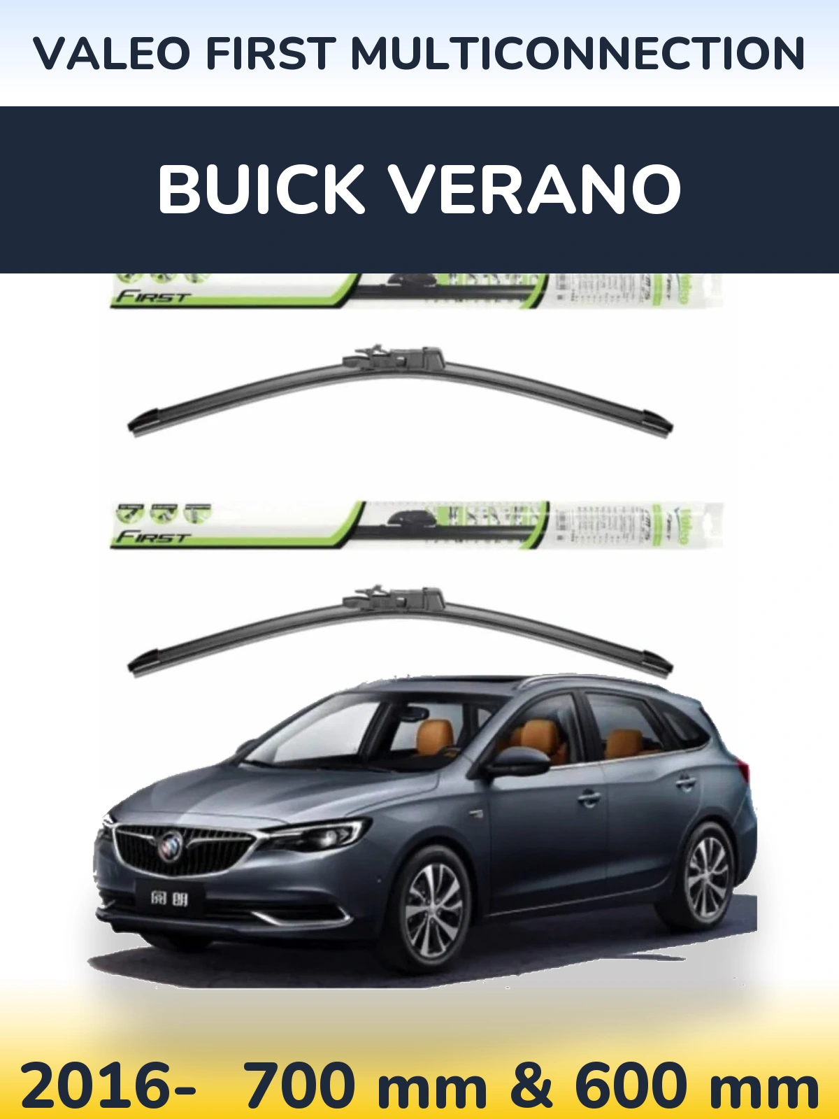 Front wiper blade set Valeo First MultiConnection 700 & 600 mm for Buick Verano 2016-2026