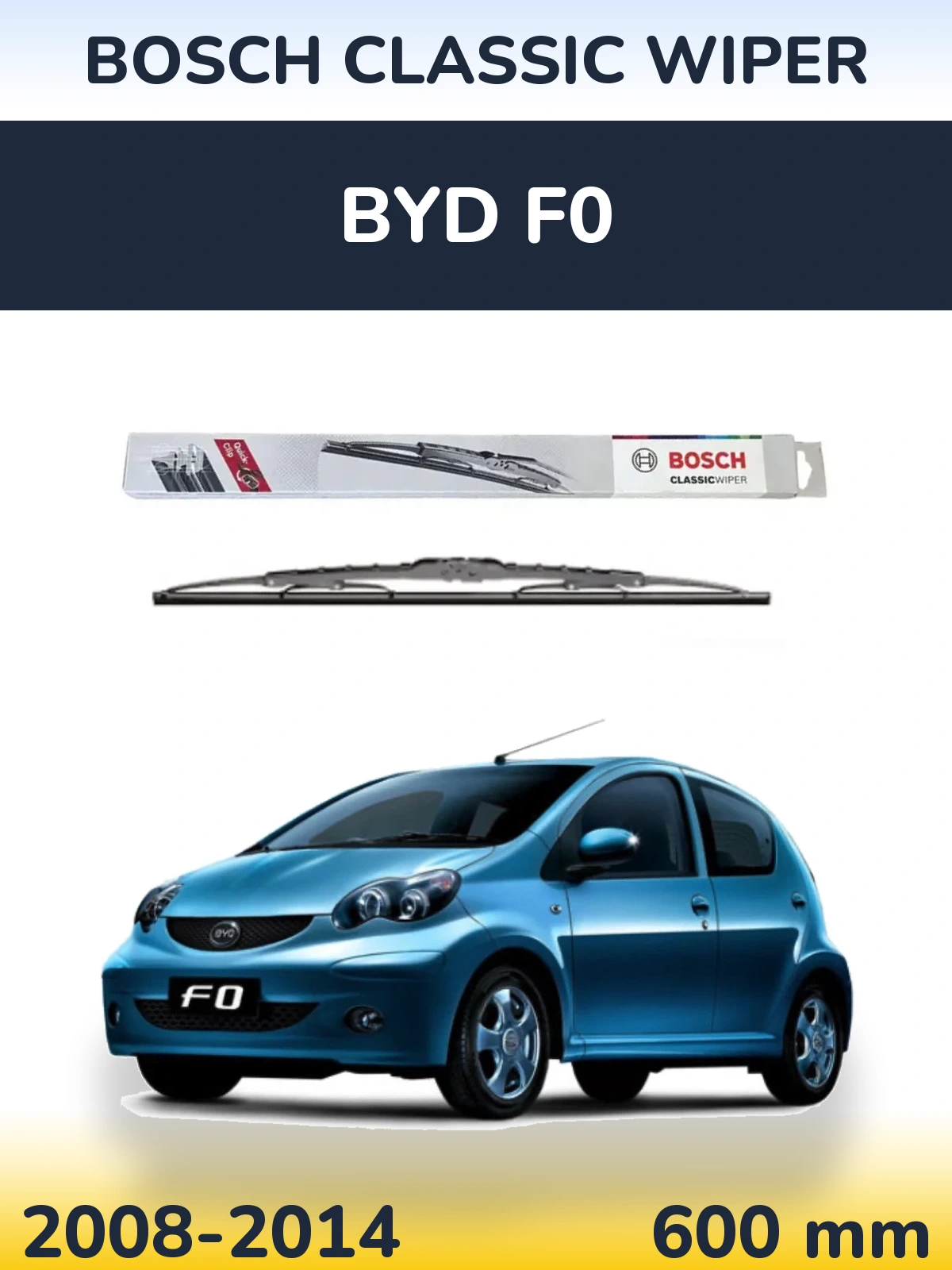 Torkarblad BOSCH Classic Wiper för BYD F0