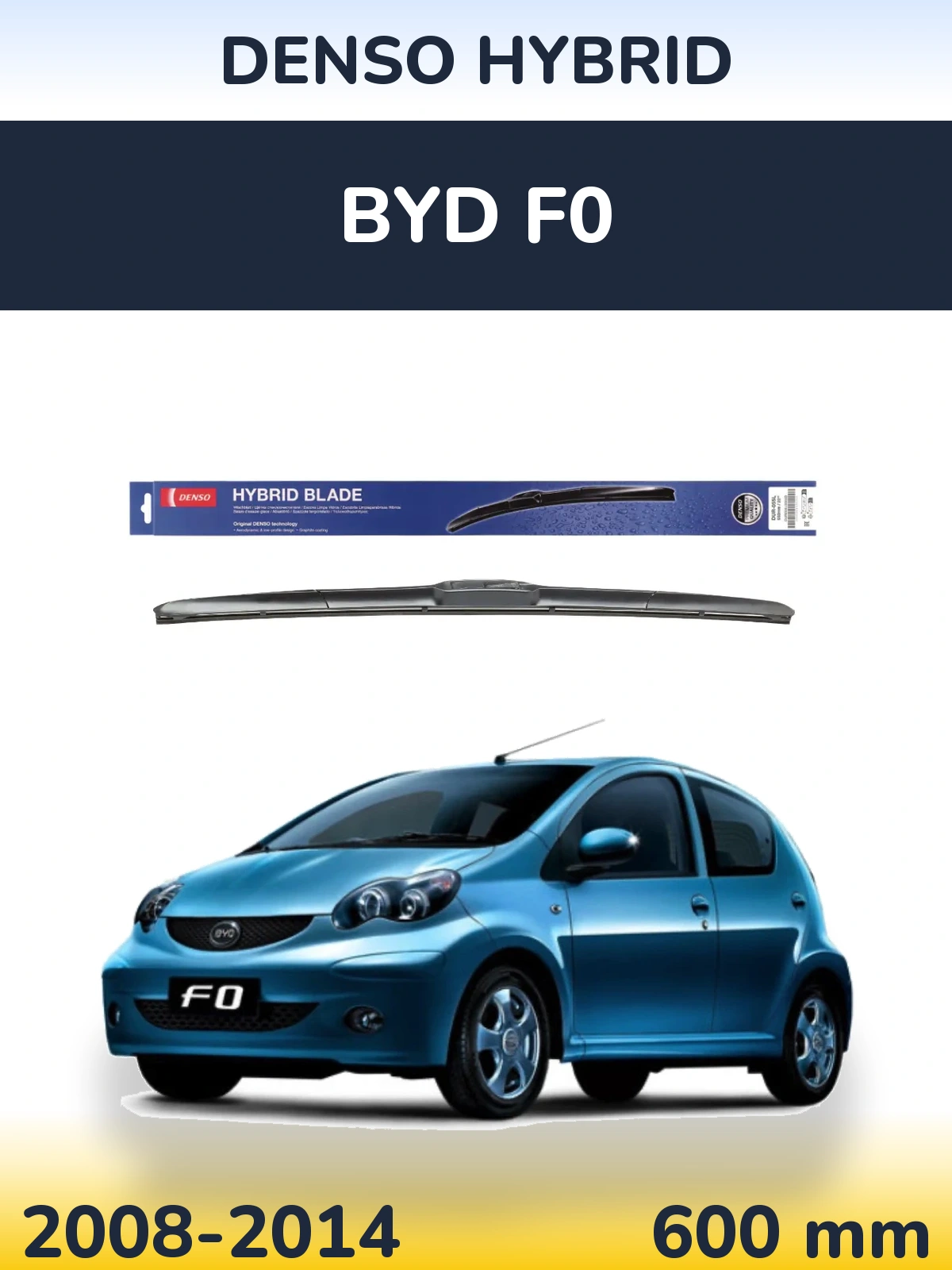 Torkarblad Denso Hybrid för BYD F0