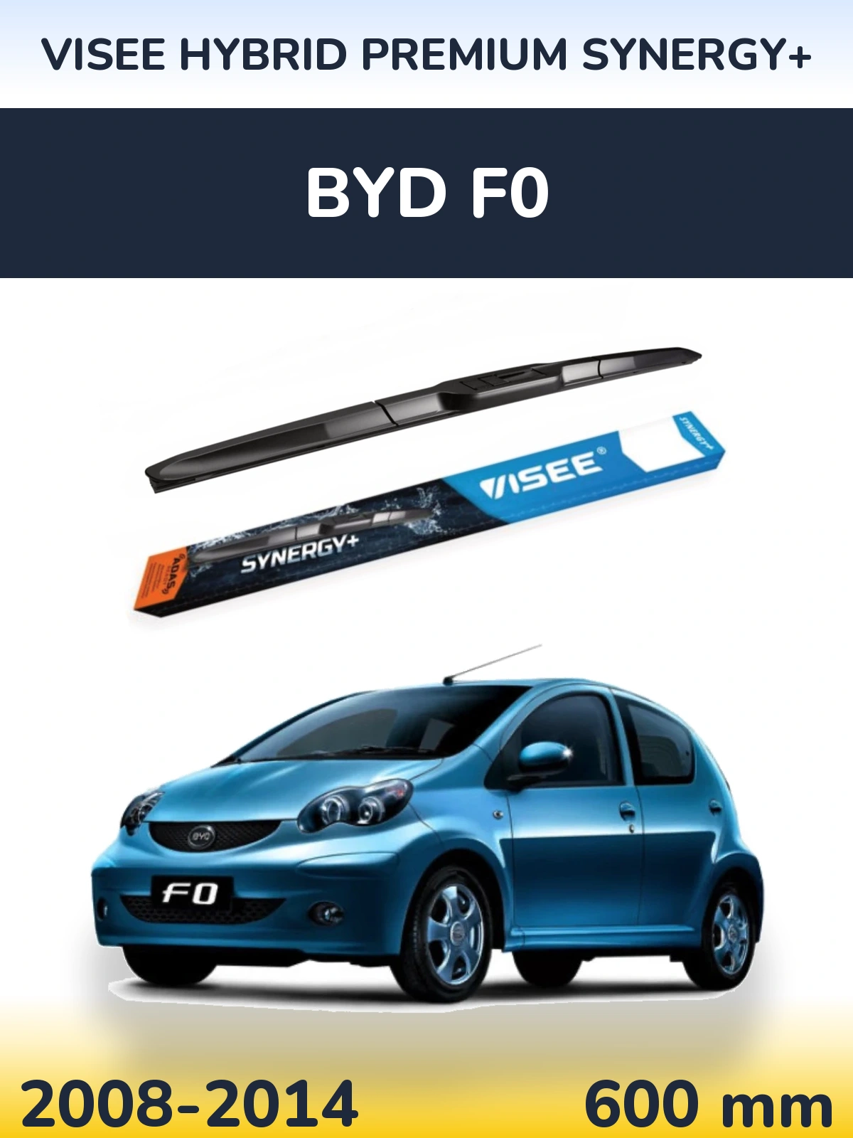 Torkarblad VISEE HYBRID PREMIUM SYNERGY+ för BYD F0