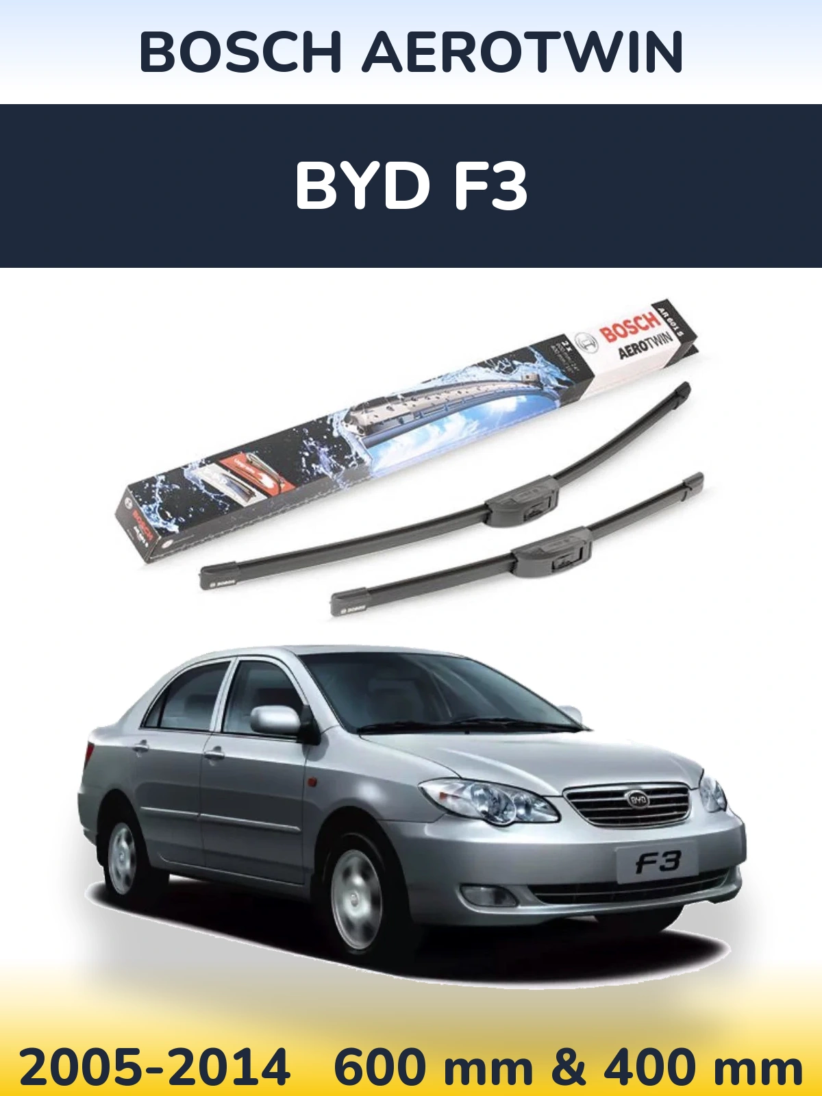 Комплект передніх щіток BOSCH AeroTwin 600 & 400 мм для BYD F3 2005-2014
