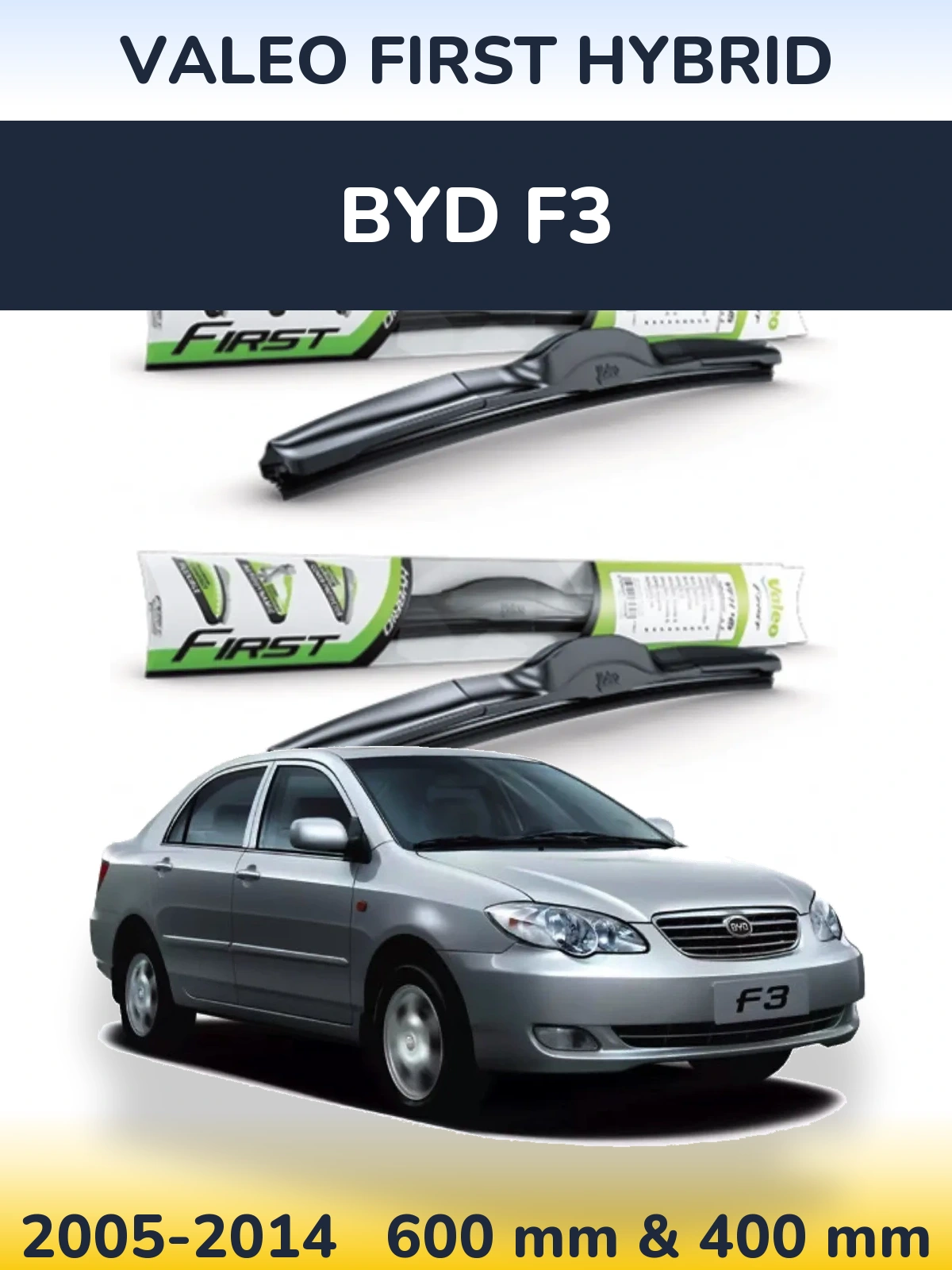 Torkarblad Valeo First Hybrid för BYD F3