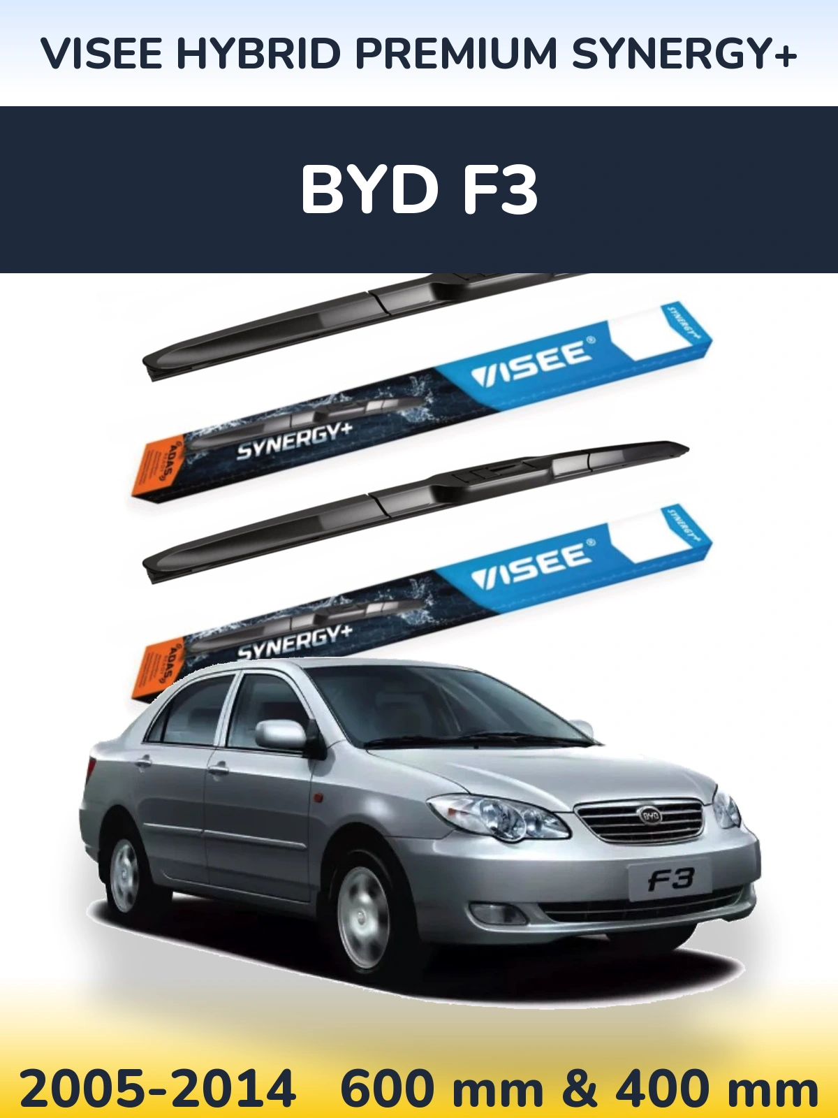 Torkarblad VISEE HYBRID PREMIUM SYNERGY+ för BYD F3