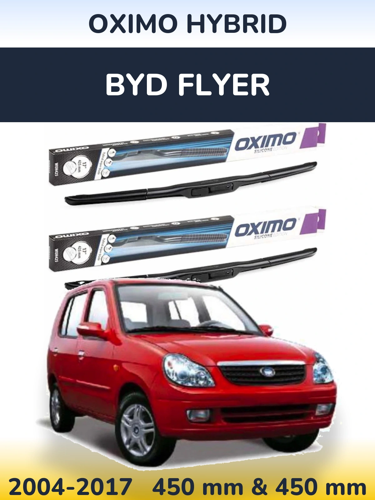 Комплект передних дворников Oximo Hybrid 450 & 450 мм для BYD Flyer 2004-2017