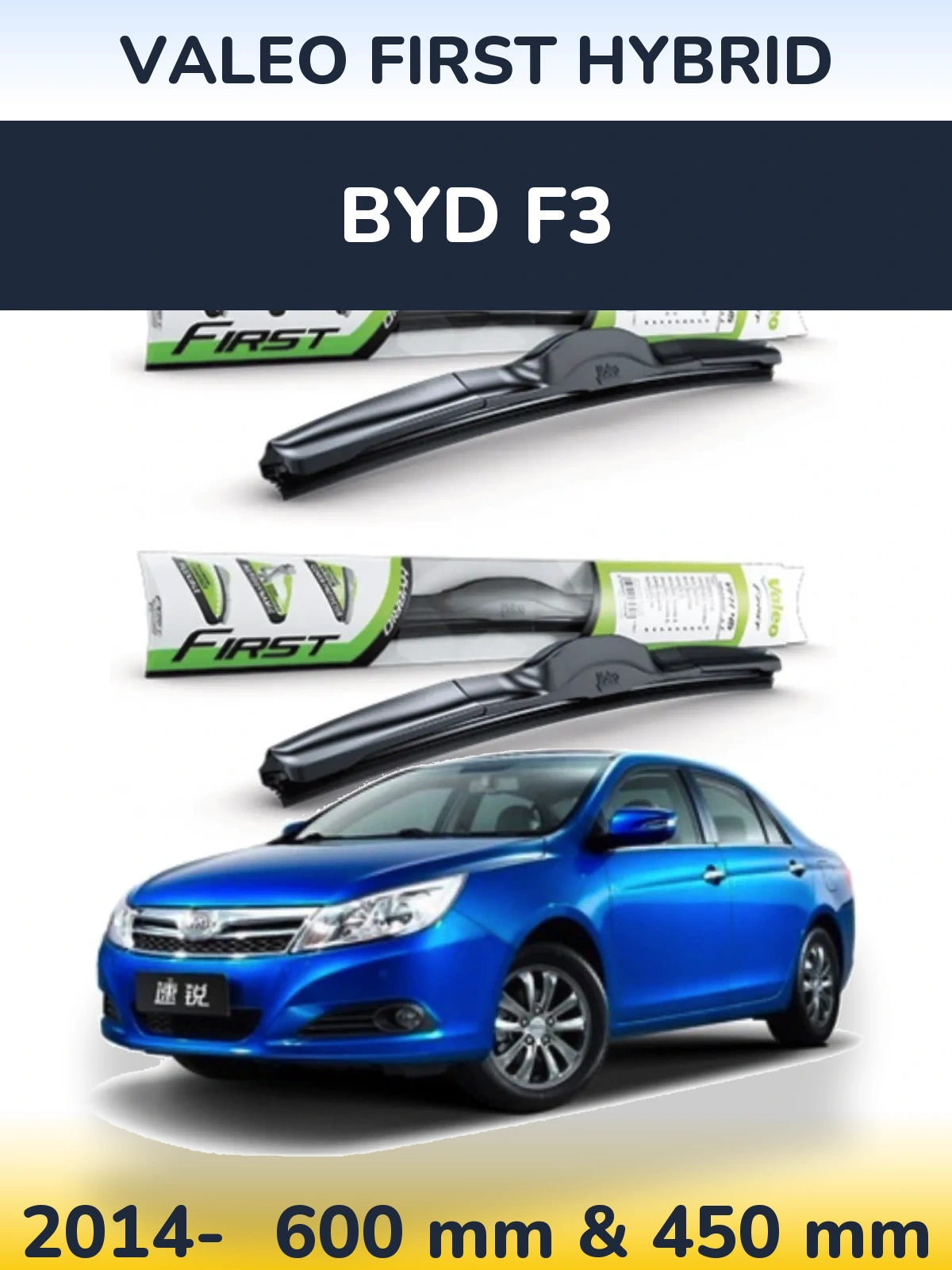 Torkarblad Valeo First Hybrid för BYD F3