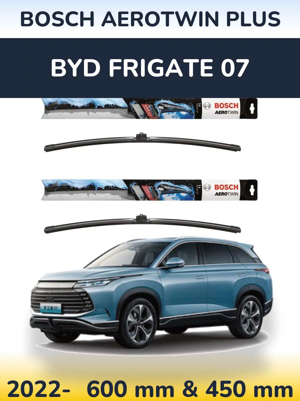 Torkarblad BOSCH AeroTwin Plus för BYD Frigate 07