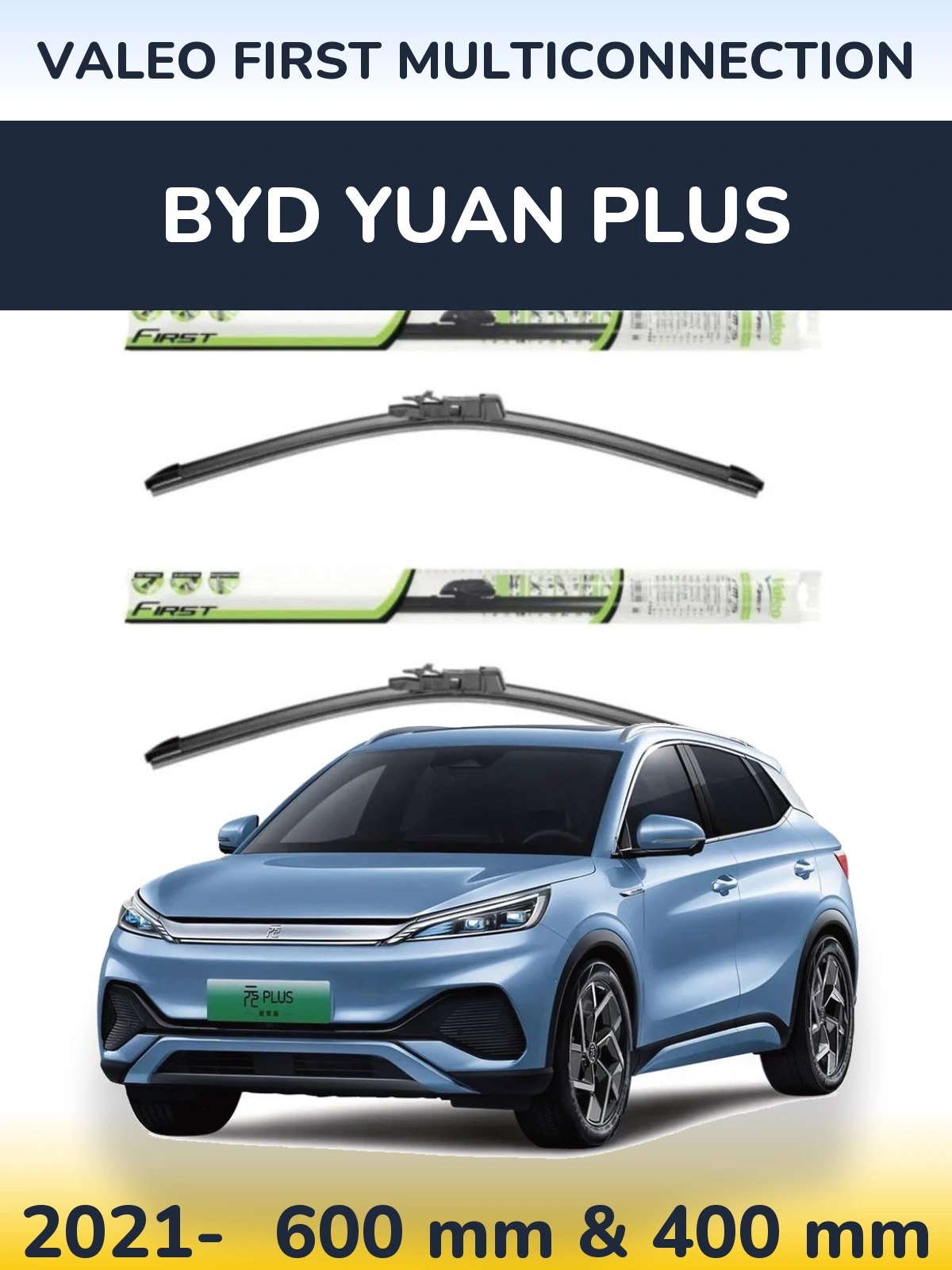 Torkarblad Valeo First MultiConnection för BYD Yuan Plus