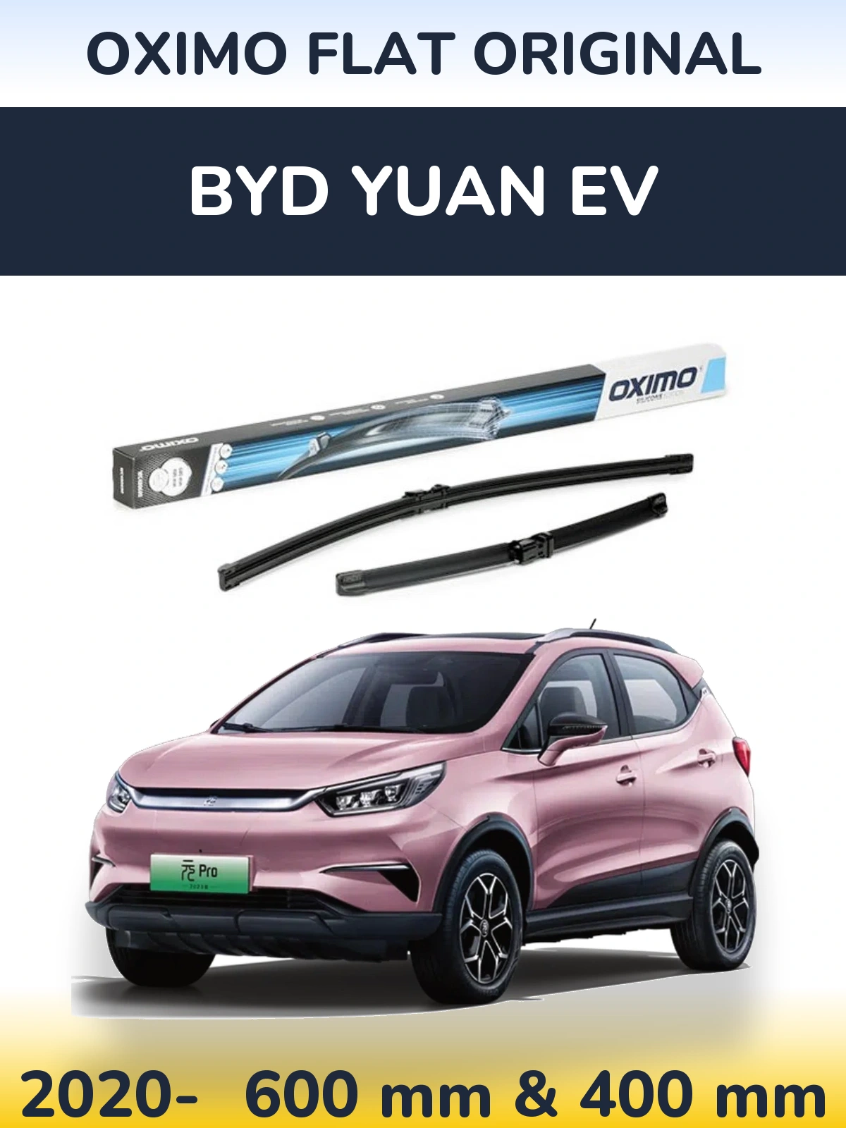 Front wiper blade set Oximo Flat Original 600 & 400 mm for BYD Yuan EV 2020-2026