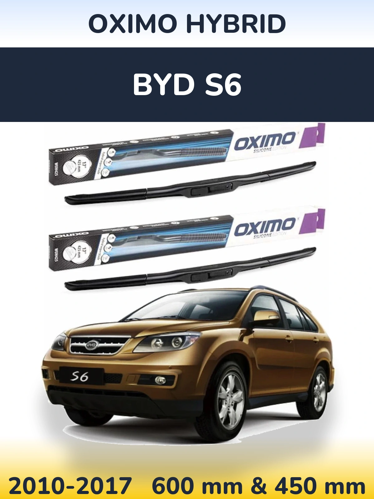 Front wiper blade set Oximo Hybrid 600 & 450 mm for BYD S6 2010-2017