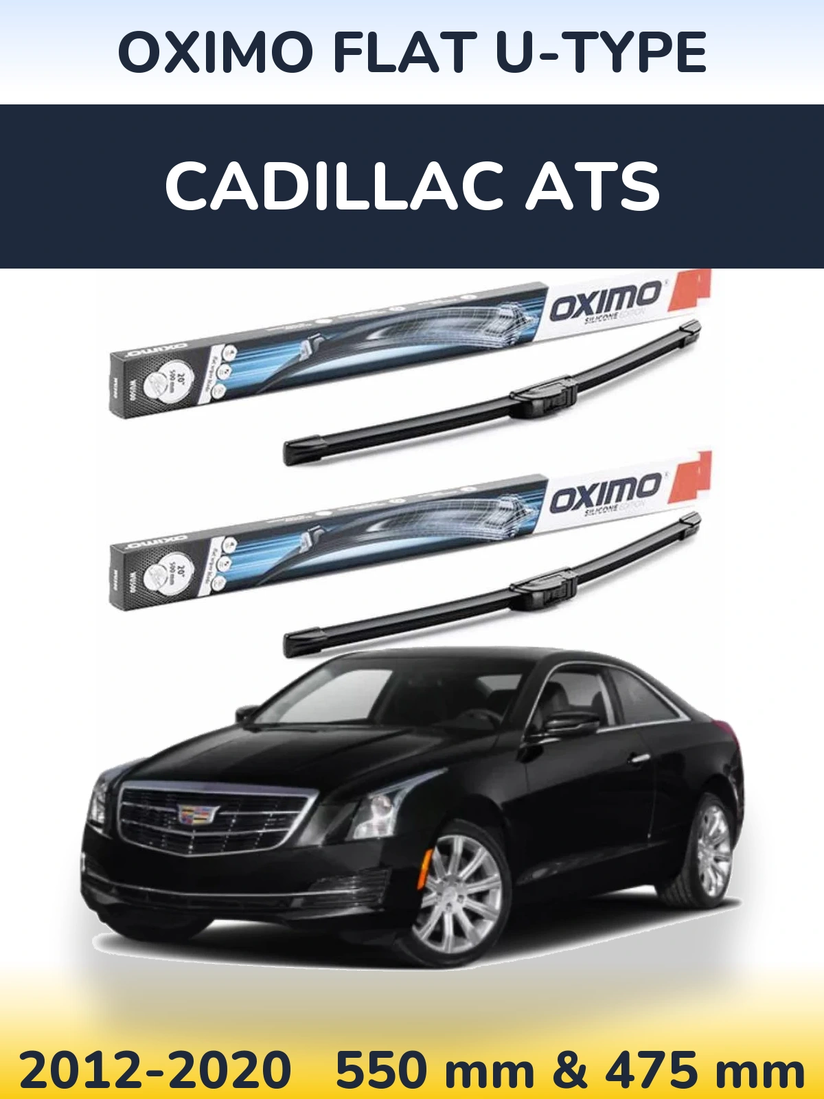 Комплект передніх щіток Oximo Flat U-type 550 & 475 мм для Cadillac ATS 2012-2020