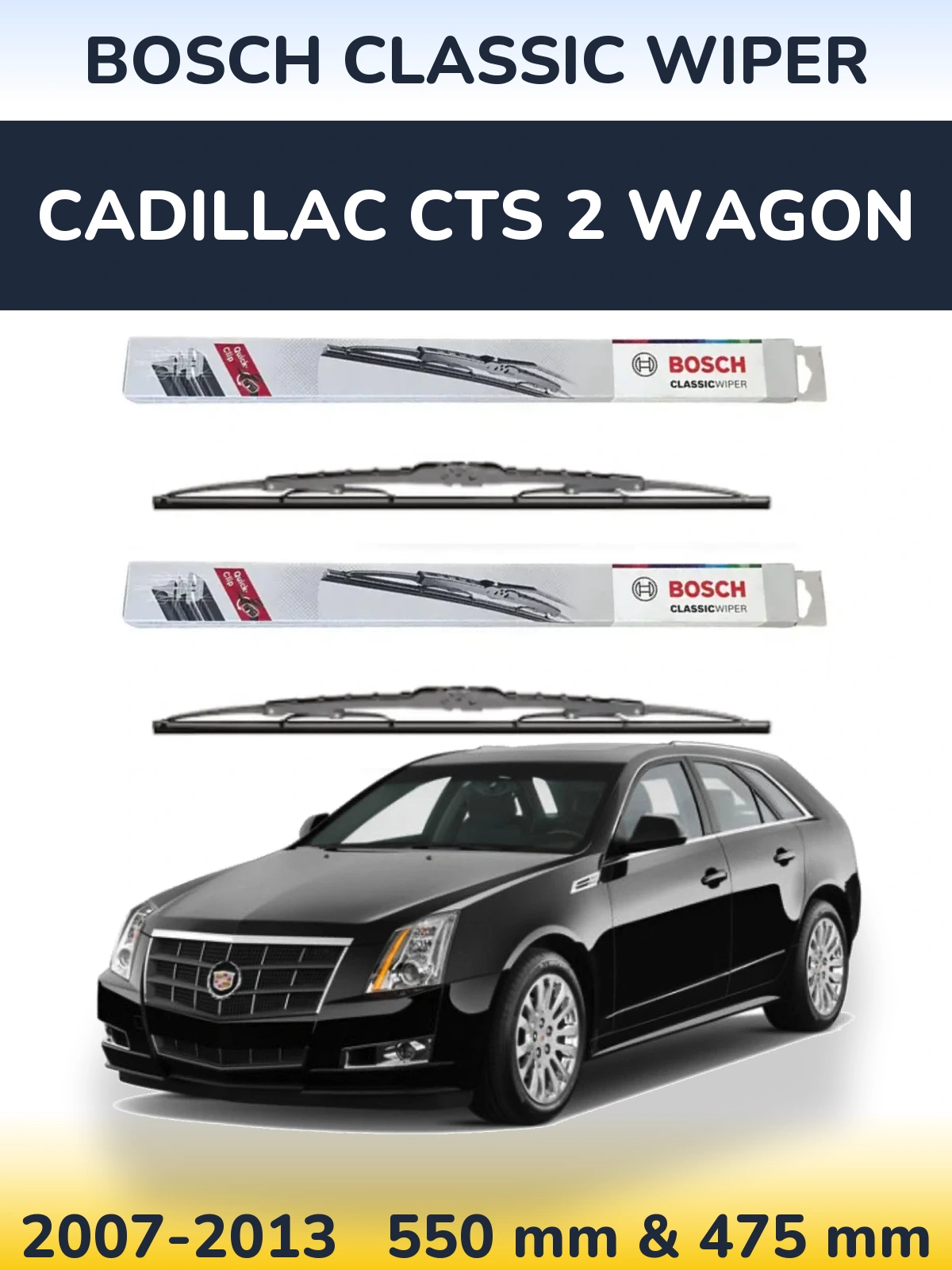 Torkarblad BOSCH Classic Wiper för Cadillac CTS 2 Wagon