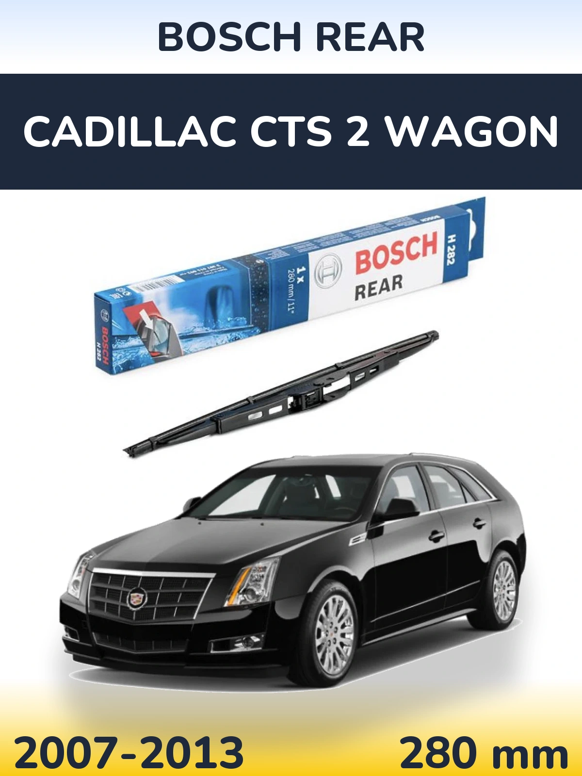 Torkarblad BOSCH Rear för Cadillac CTS 2 Wagon