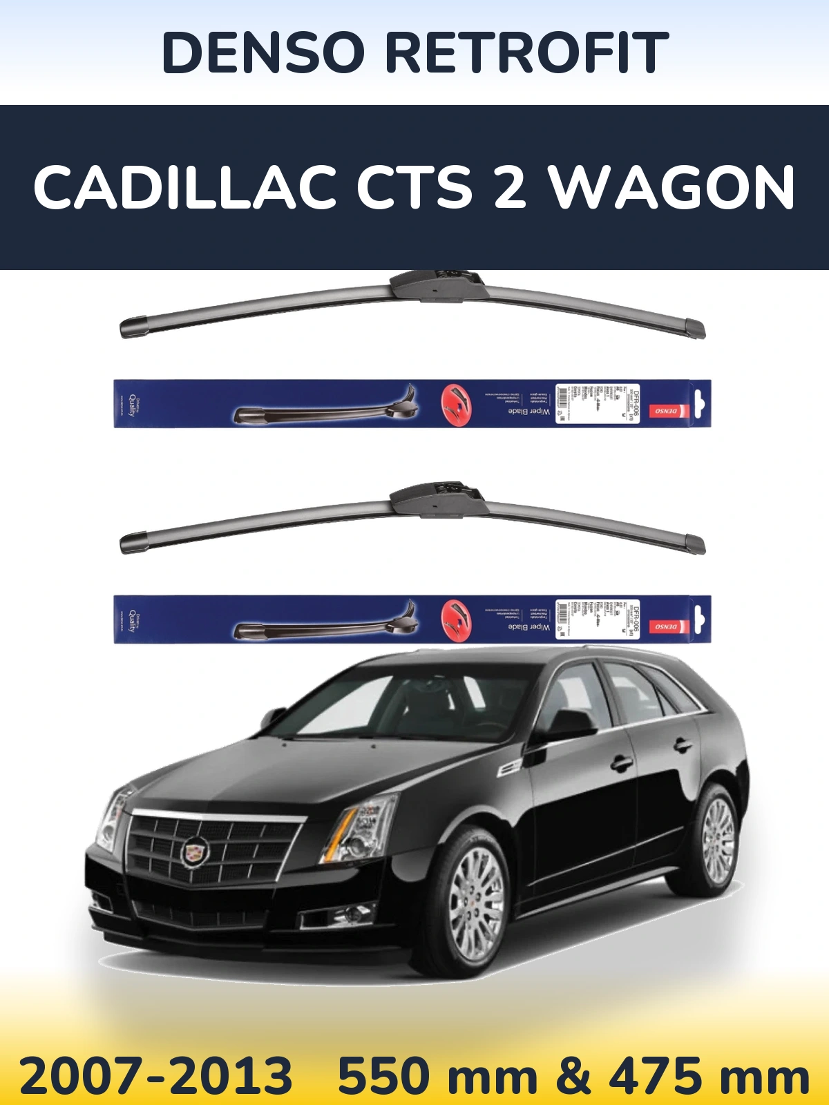 Torkarblad Denso Retrofit för Cadillac CTS 2 Wagon