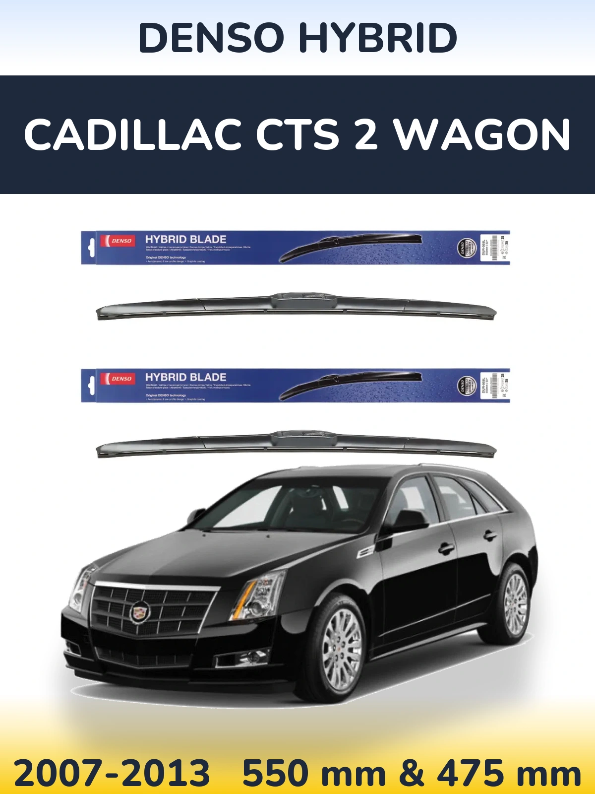 Torkarblad Denso Hybrid för Cadillac CTS 2 Wagon
