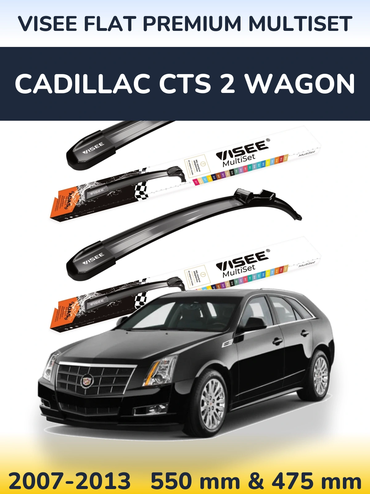 Torkarblad VISEE FLAT PREMIUM MultiSet för Cadillac CTS 2 Wagon