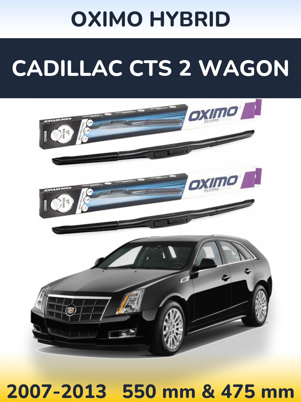 Torkarblad Oximo Hybrid för Cadillac CTS 2 Wagon