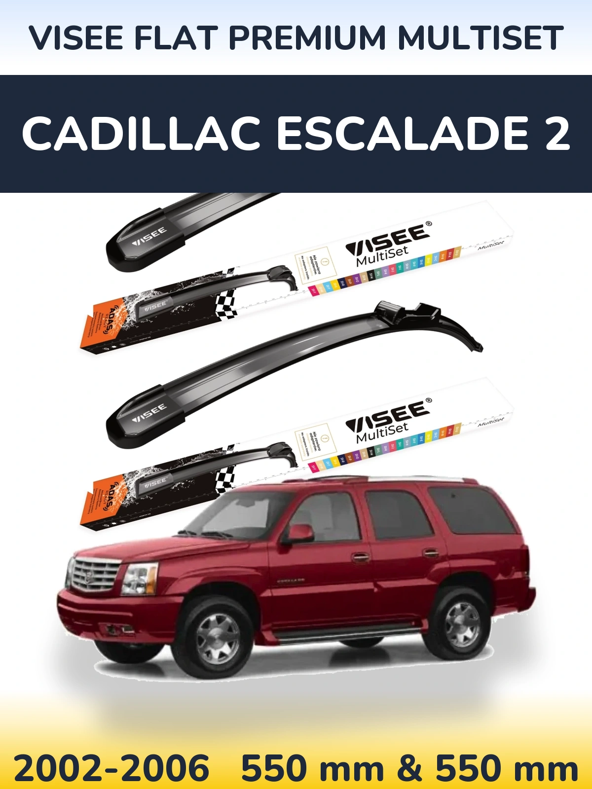 Front wiper blade set VISEE FLAT PREMIUM MultiSet 550 & 550 mm for Cadillac Escalade 2 2002-2006