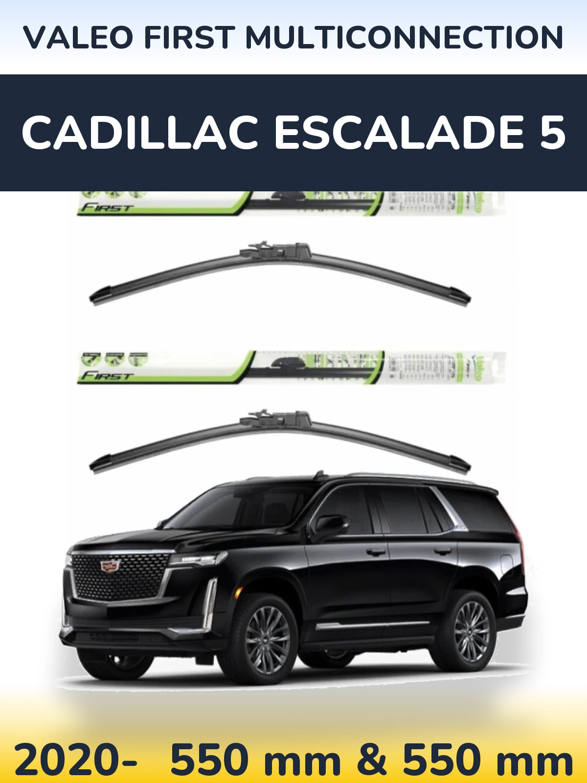 Torkarblad Valeo First MultiConnection för Cadillac Escalade 5