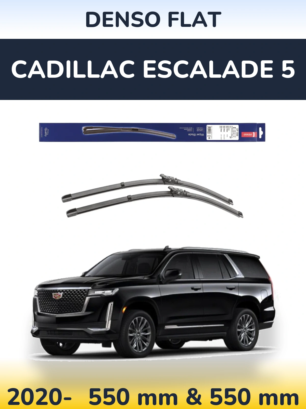 Torkarblad Denso Flat för Cadillac Escalade 5