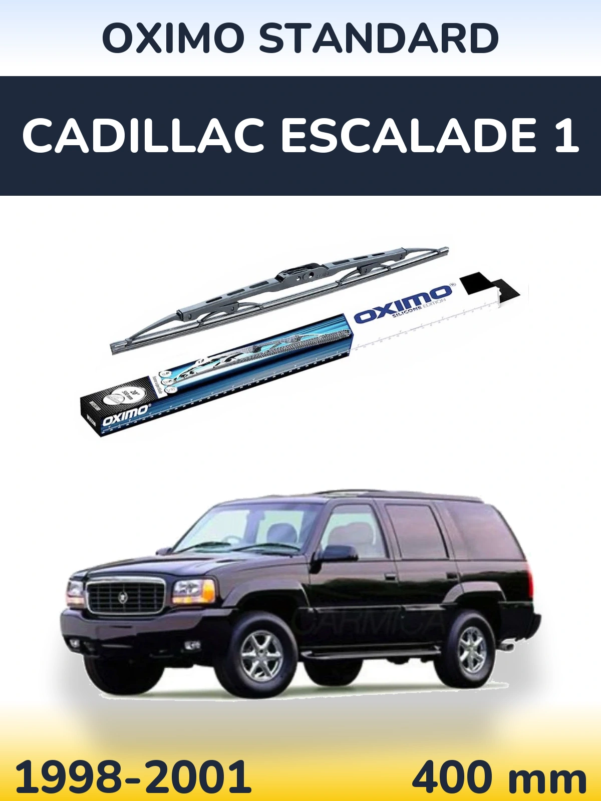Torkarblad Oximo Standard för Cadillac Escalade 1