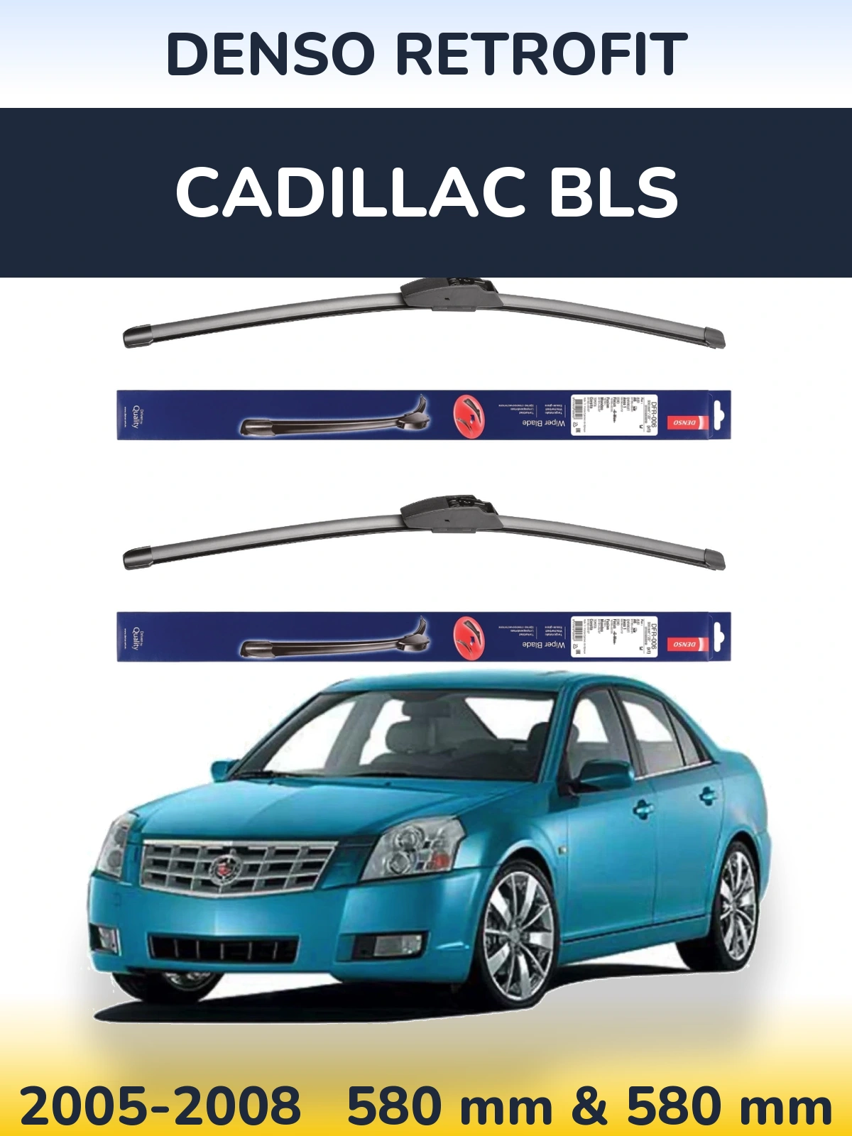 Torkarblad Denso Retrofit för Cadillac BLS