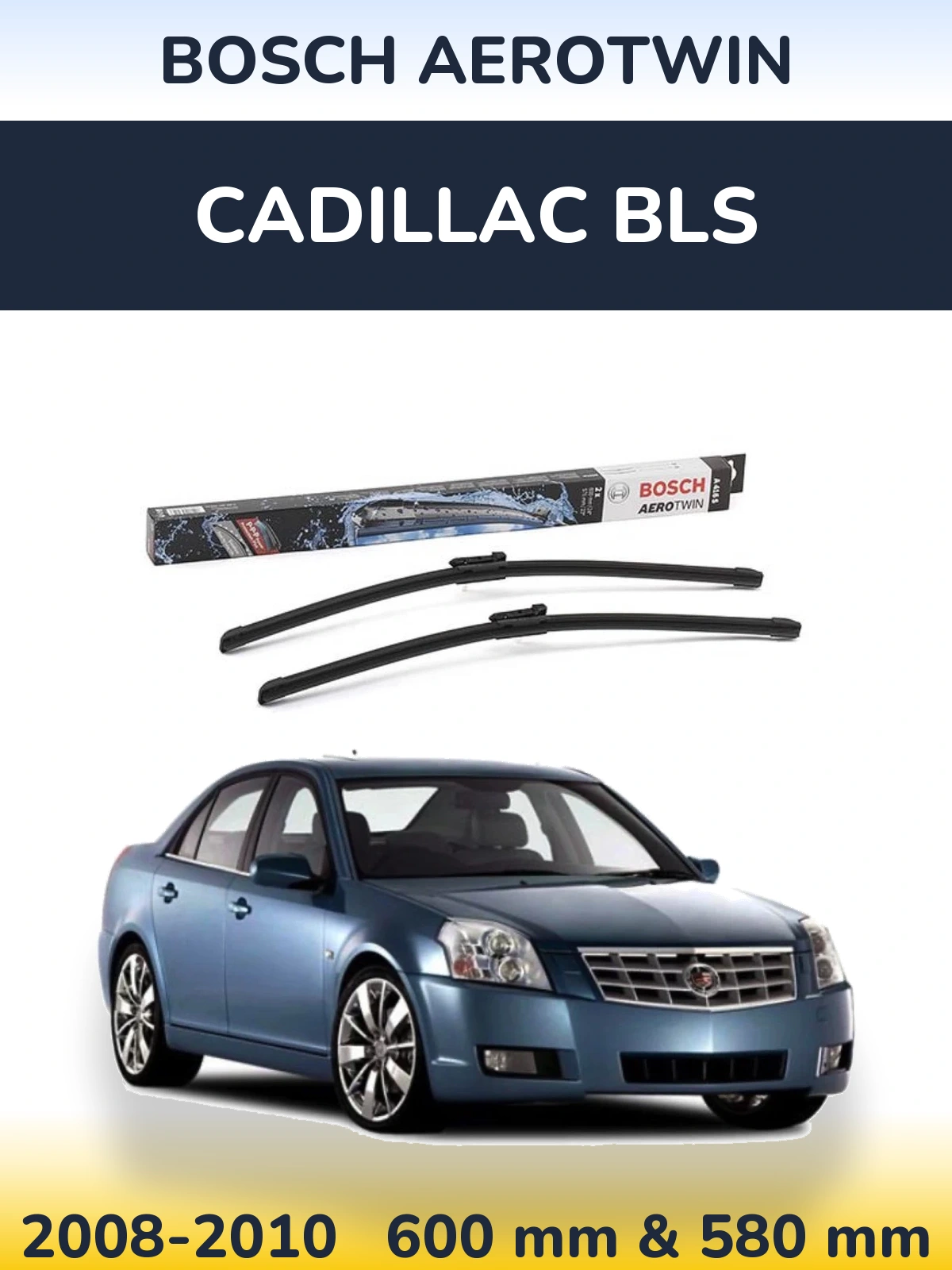 Torkarblad BOSCH AeroTwin för Cadillac BLS