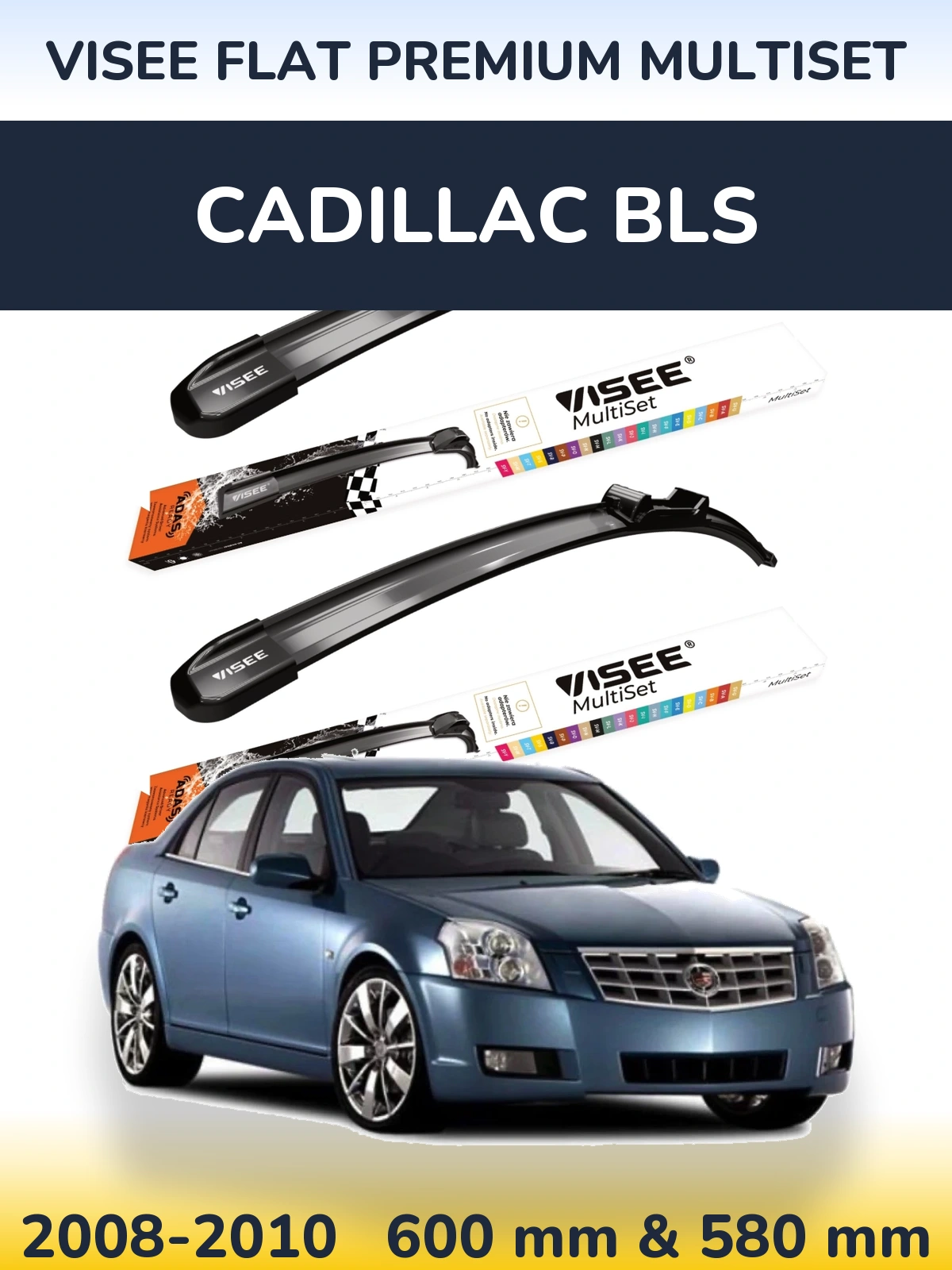 Torkarblad VISEE FLAT PREMIUM MultiSet för Cadillac BLS