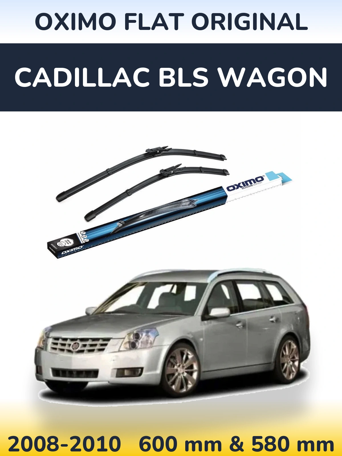 Torkarblad Oximo Flat Original för Cadillac BLS Wagon