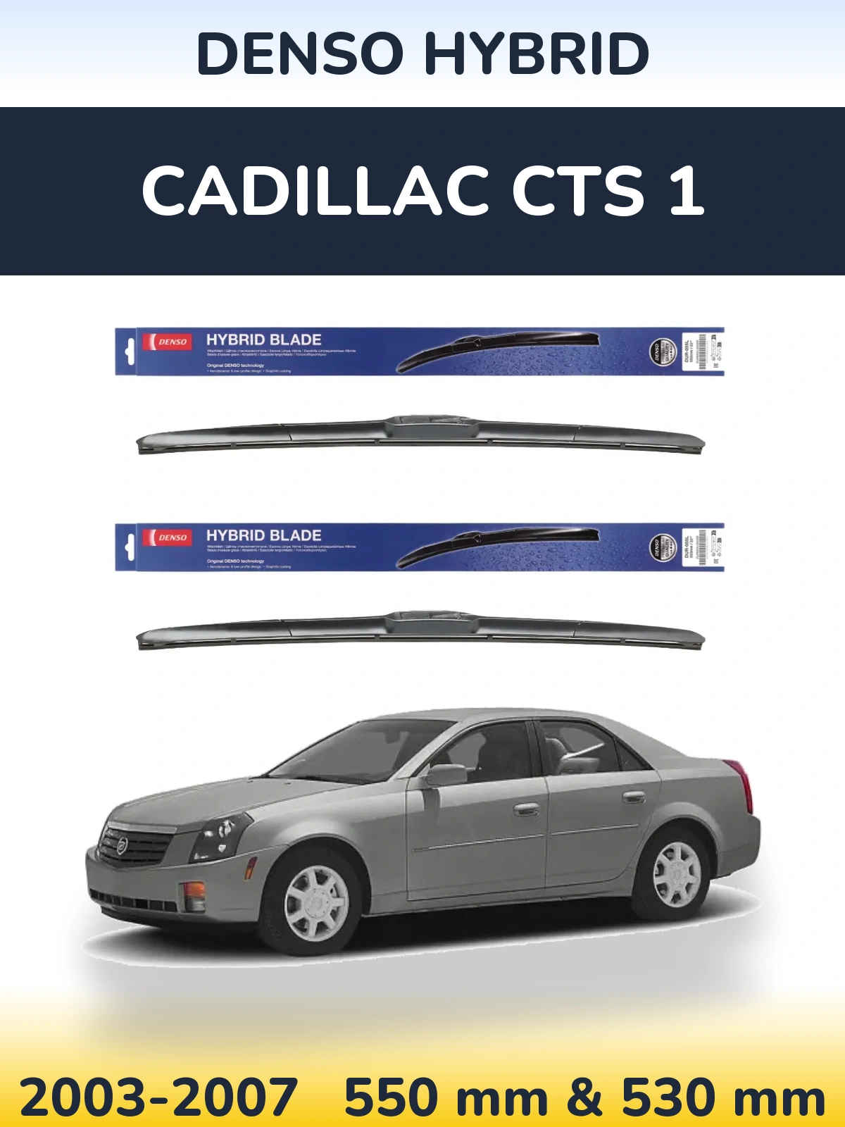 Torkarblad Denso Hybrid för Cadillac CTS 1