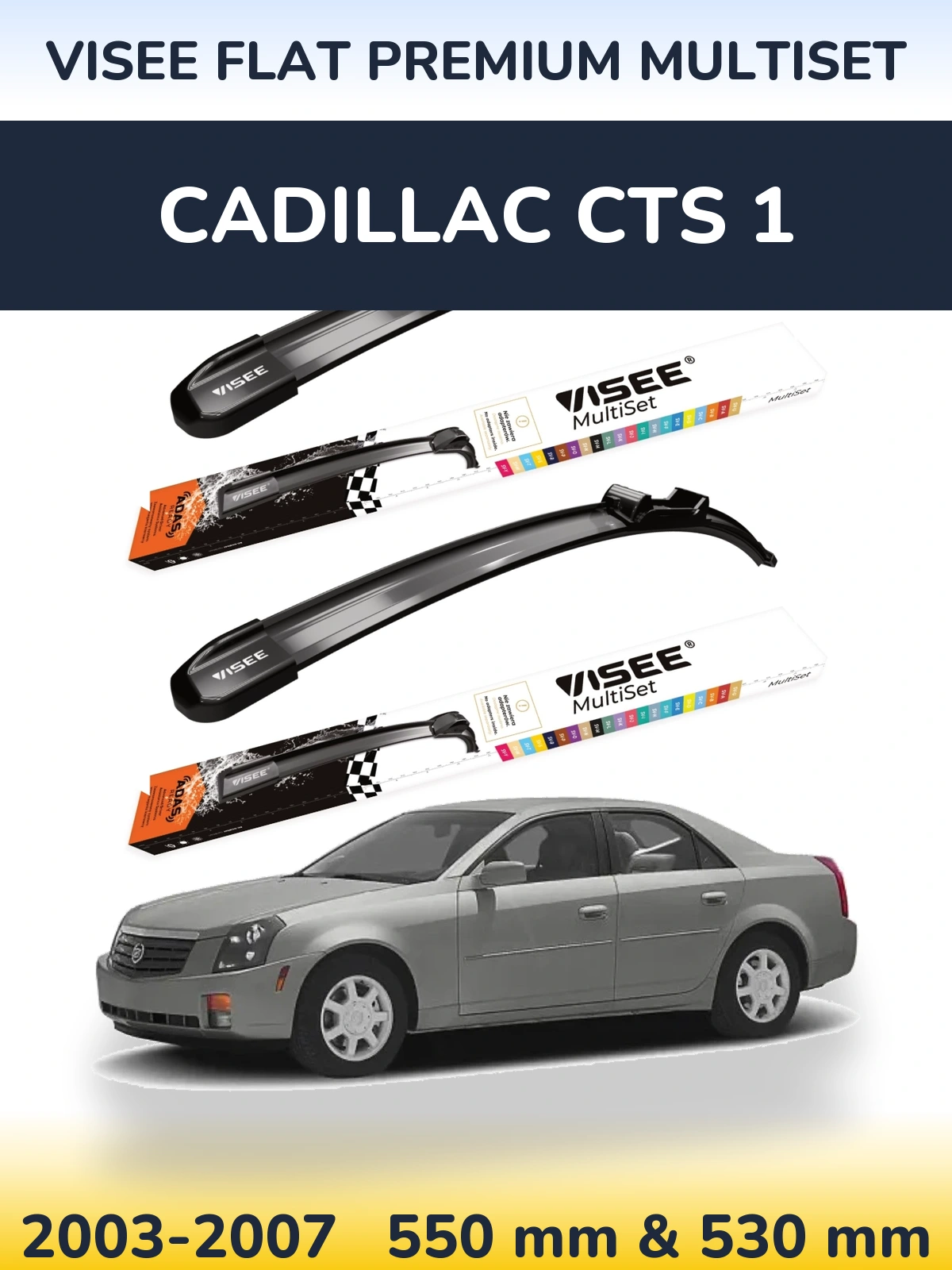 Torkarblad VISEE FLAT PREMIUM MultiSet för Cadillac CTS 1