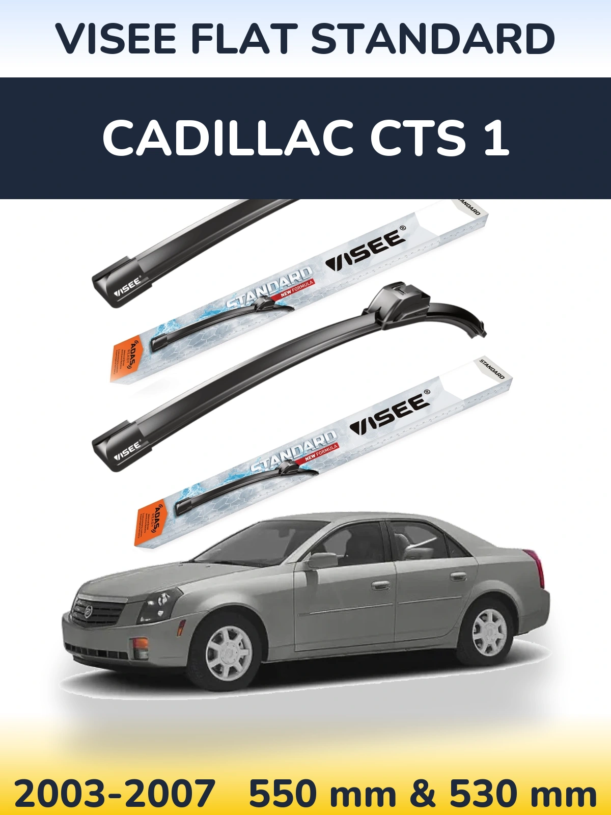 Torkarblad VISEE FLAT STANDARD för Cadillac CTS 1