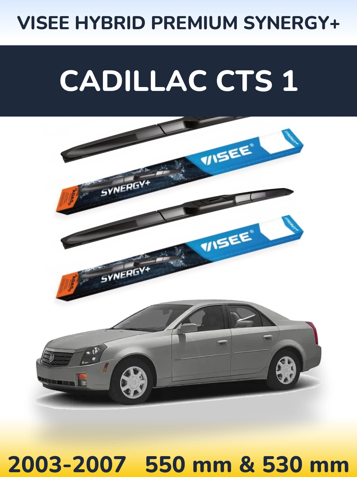 Torkarblad VISEE HYBRID PREMIUM SYNERGY+ för Cadillac CTS 1