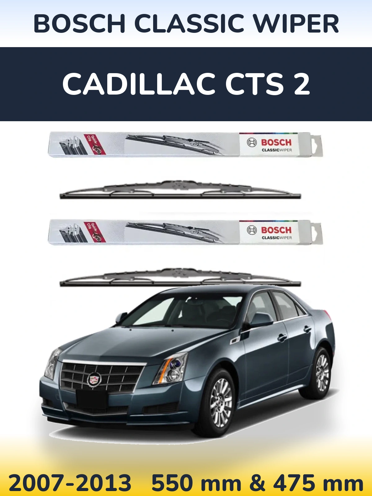 Torkarblad BOSCH Classic Wiper för Cadillac CTS 2