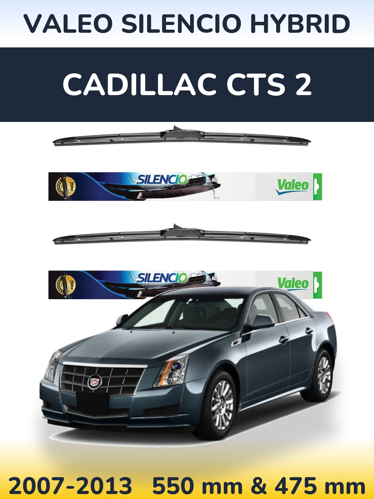Torkarblad Valeo Silencio Hybrid för Cadillac CTS 2