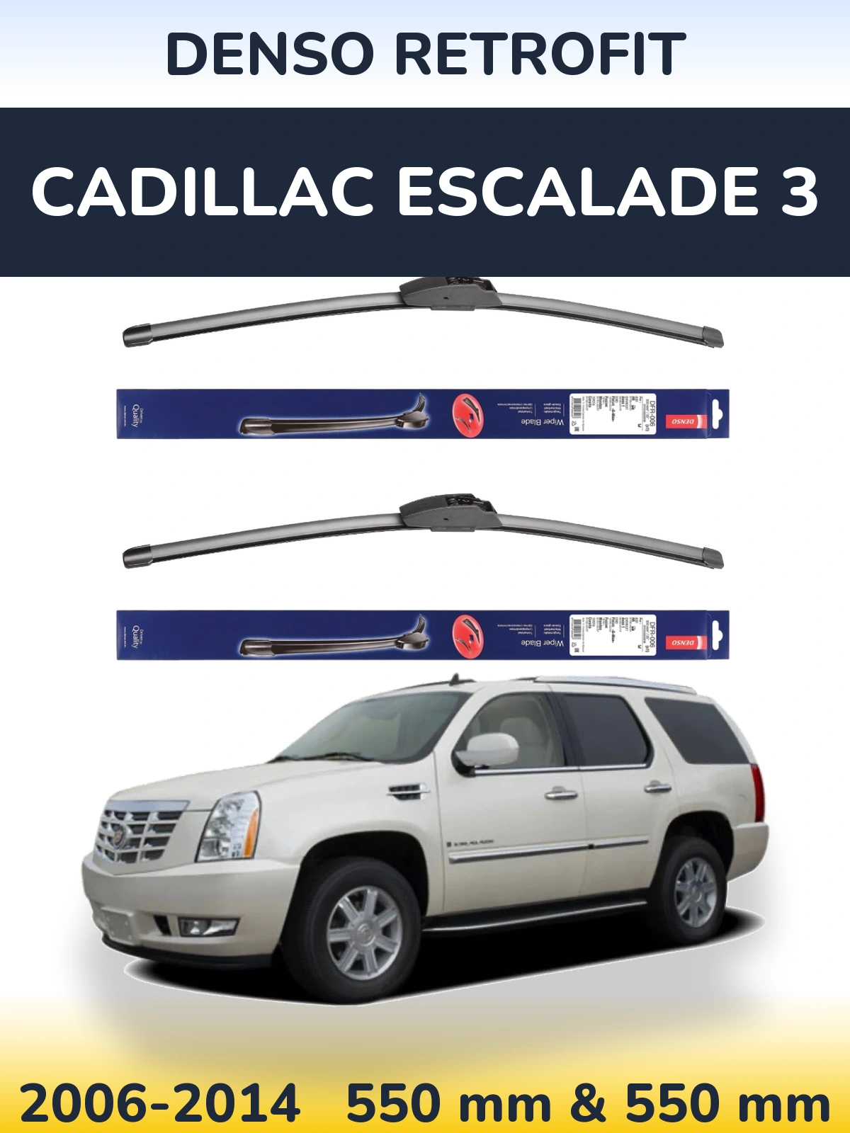 Torkarblad Denso Retrofit för Cadillac Escalade 3