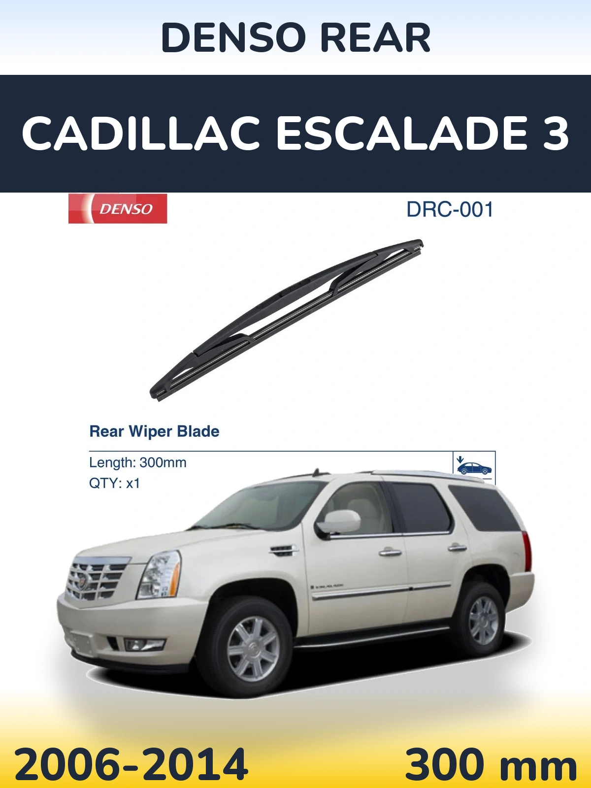 Rear wiper blade Denso Rear 300 mm for Cadillac Escalade 3 2006-2014