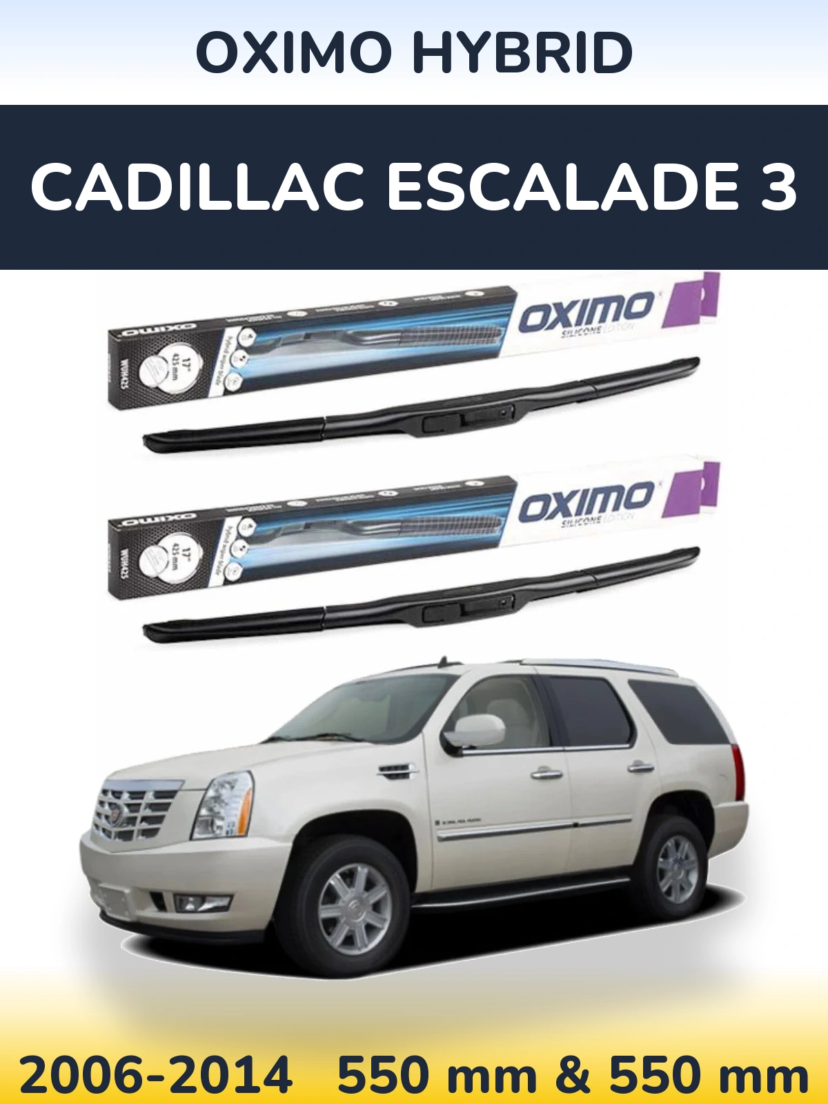 Torkarblad Oximo Hybrid för Cadillac Escalade 3