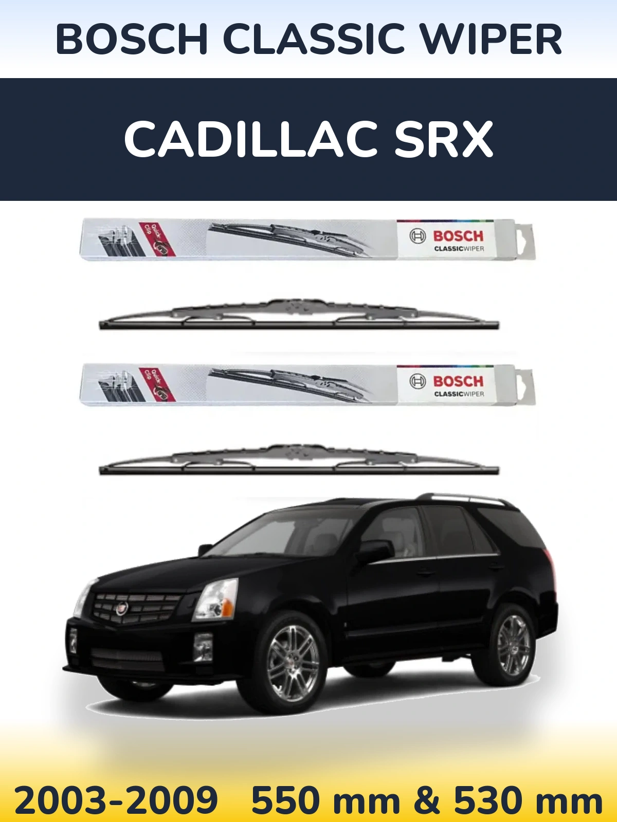 Torkarblad BOSCH Classic Wiper för Cadillac SRX