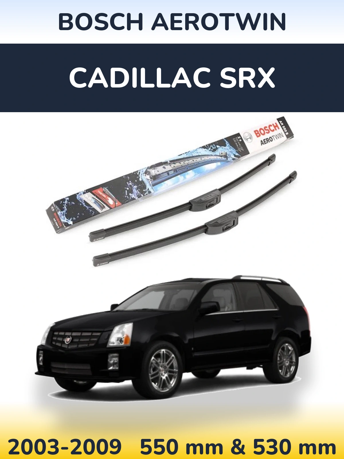 Torkarblad BOSCH AeroTwin för Cadillac SRX