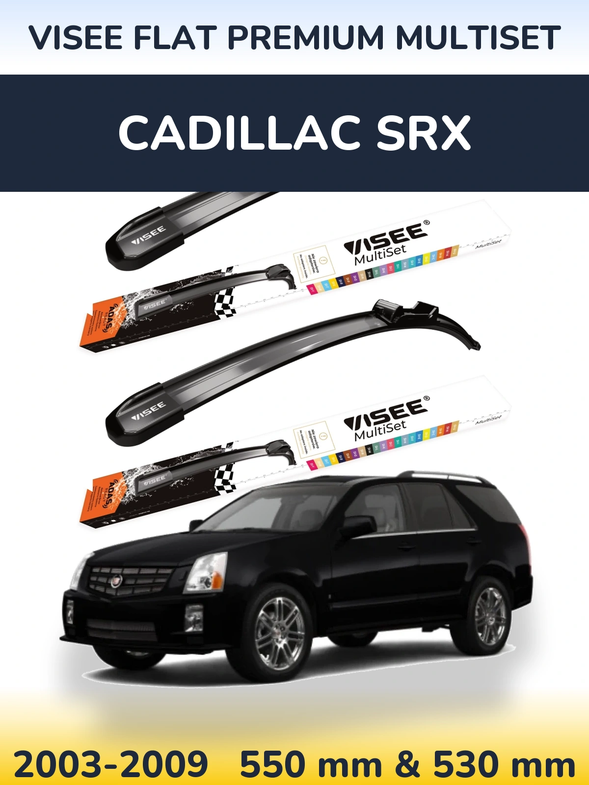 Torkarblad VISEE FLAT PREMIUM MultiSet för Cadillac SRX