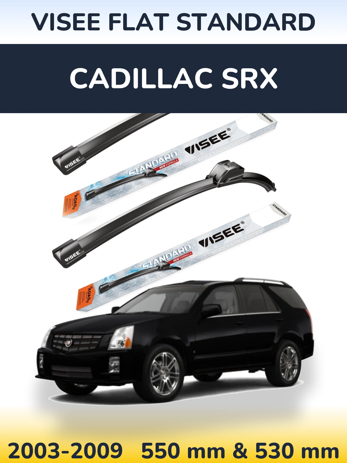 Torkarblad VISEE FLAT STANDARD för Cadillac SRX